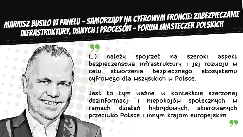 Mariusz Busiło w panelu – Samorządy na cyfrowym froncie: zabezpieczanie infrastruktury, danych i procesów – forum Miasteczek Polskich